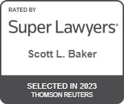 Rated By Super Lawyers | Scott L. Baker | Selected In 2023 Thomson Reuters